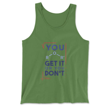 You Get It Or You Dont Men/Unisex Tank in Leaf color